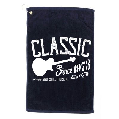 Classic Since 1973 And Still Rockin 50th Birthday Golf Towel