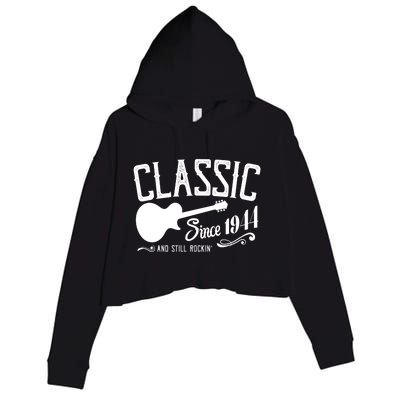 Classic Since 1944 And Still Rockin 80th Birthday Crop Fleece Hoodie