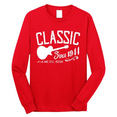 Classic Since 1944 And Still Rockin 80th Birthday Long Sleeve Shirt