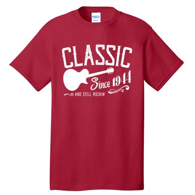 Classic Since 1944 And Still Rockin 80th Birthday Tall T-Shirt