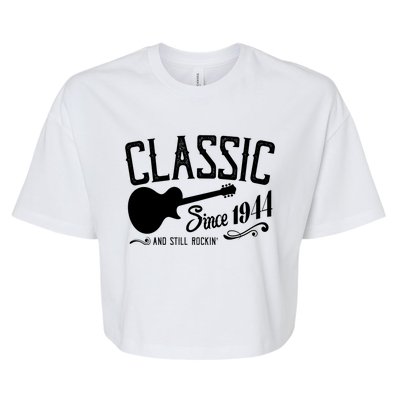 Classic Since 1944 And Still Rockin 80th Birthday Bella+Canvas Jersey Crop Tee