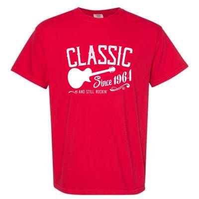 Classic Since 1964 And Still Rockin 60th Birthday Garment-Dyed Heavyweight T-Shirt