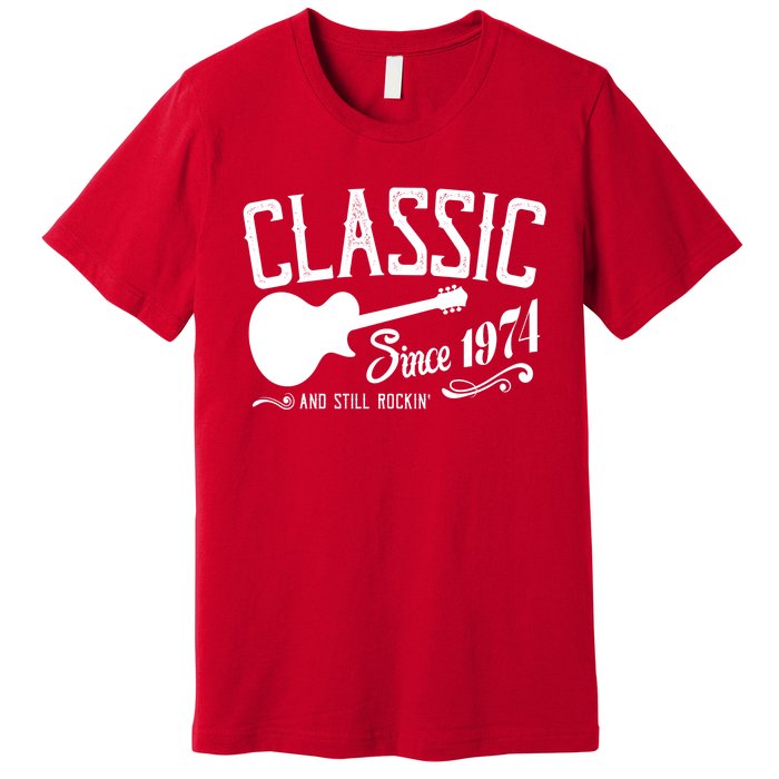 Classic Since 1974 And Still Rockin 50th Birthday Premium T-Shirt