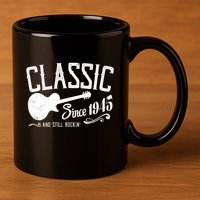 Classic Since 1945 And Still Rockin 80th Birthday 11oz C Handle Ceramic Mug