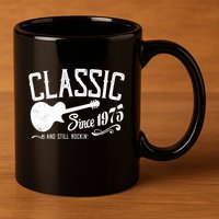 Classic Since 1975 And Still Rockin 50th Birthday 11oz C Handle Ceramic Mug
