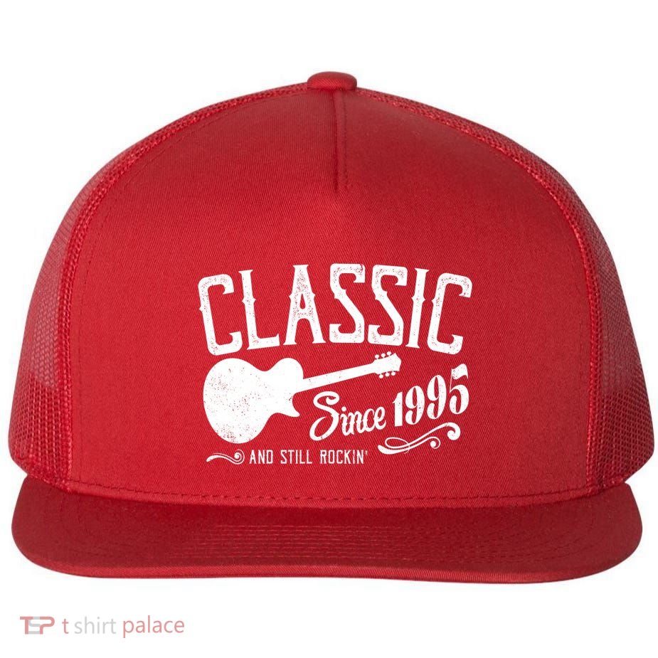 Classic Since 1995 And Still Rockin 30th Birthday Flatbill Hat