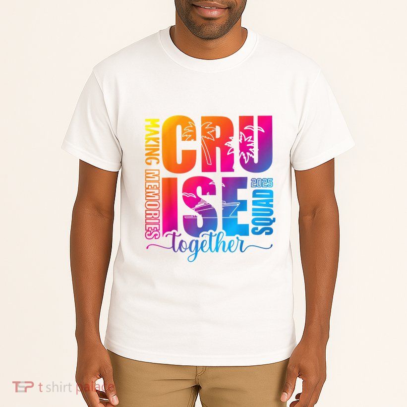 Cruise Squad 2025 Summer Vacation Matching Family Cruise Tall T-Shirt
