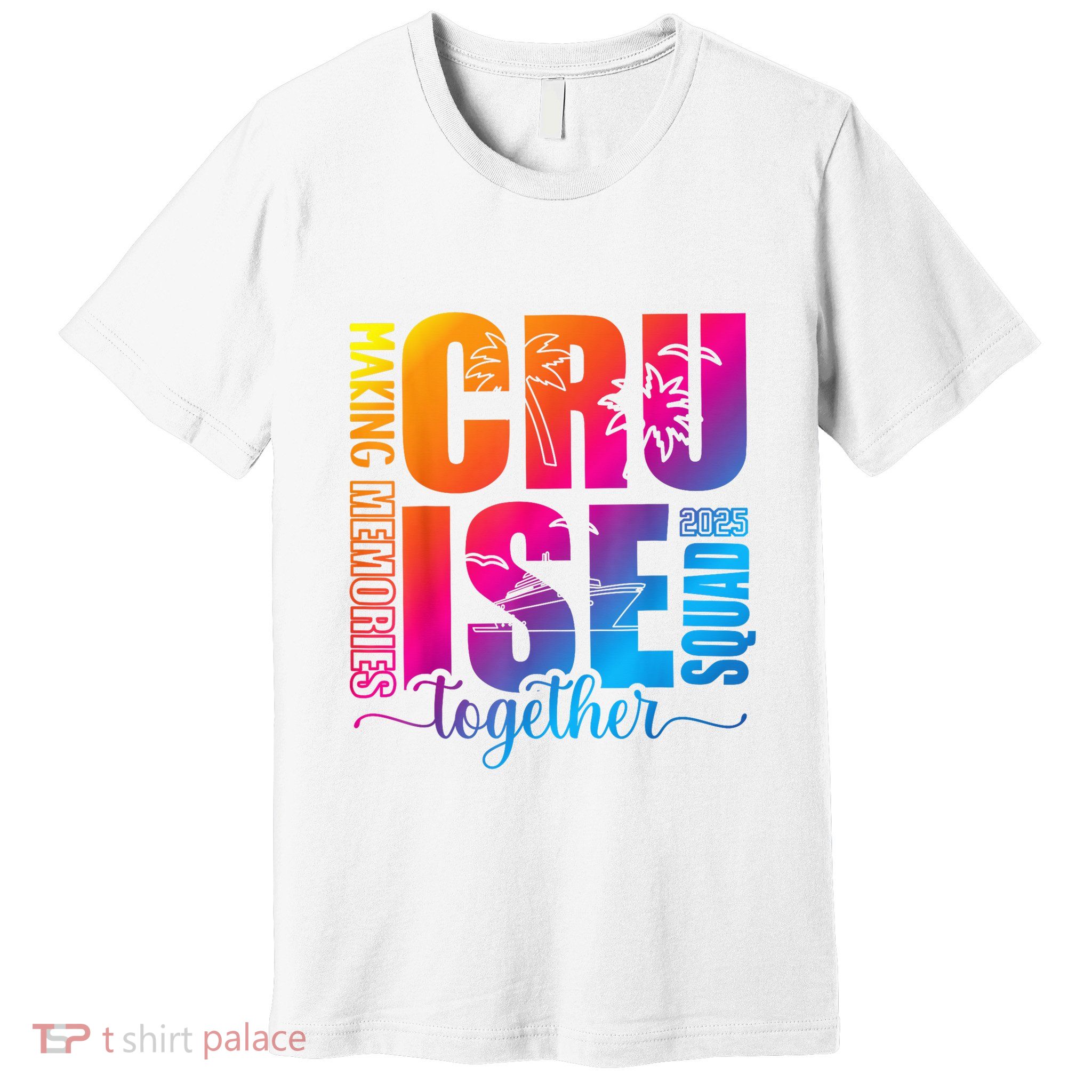 Cruise Squad 2025 Summer Vacation Matching Family Cruise Premium T-Shirt
