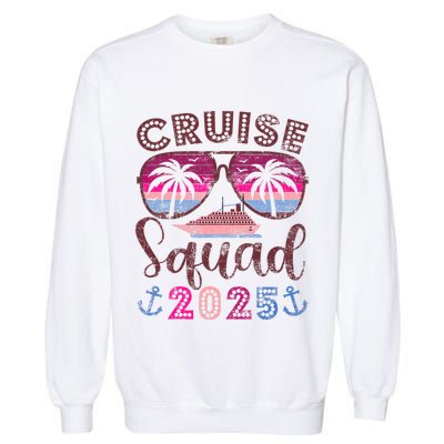 Cruise Squad 2025 Family Friends Vacation Matching Group Garment-Dyed Sweatshirt