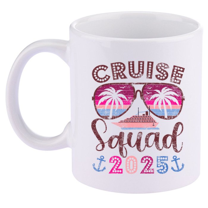 Cruise Squad 2025 Family Friends Vacation Matching Group 11oz C Handle Ceramic Mug