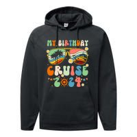 Cruise Squad 2024 Birthday Cruise Cruising Performance Fleece Hoodie