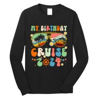 Cruise Squad 2024 Birthday Cruise Cruising Long Sleeve Shirt