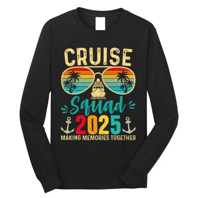 Cruise Squad 2025 Family Friends Vacation Cruising Ship Trip Long Sleeve Shirt