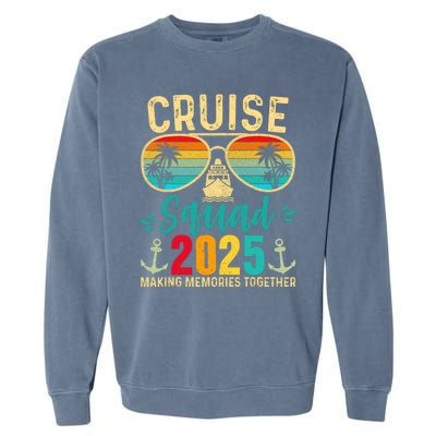 Cruise Squad 2025 Family Friends Vacation Cruising Ship Trip Garment-Dyed Sweatshirt