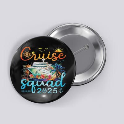 Cruise Squad 2025 Family Group Matching Cruising Vacation Button