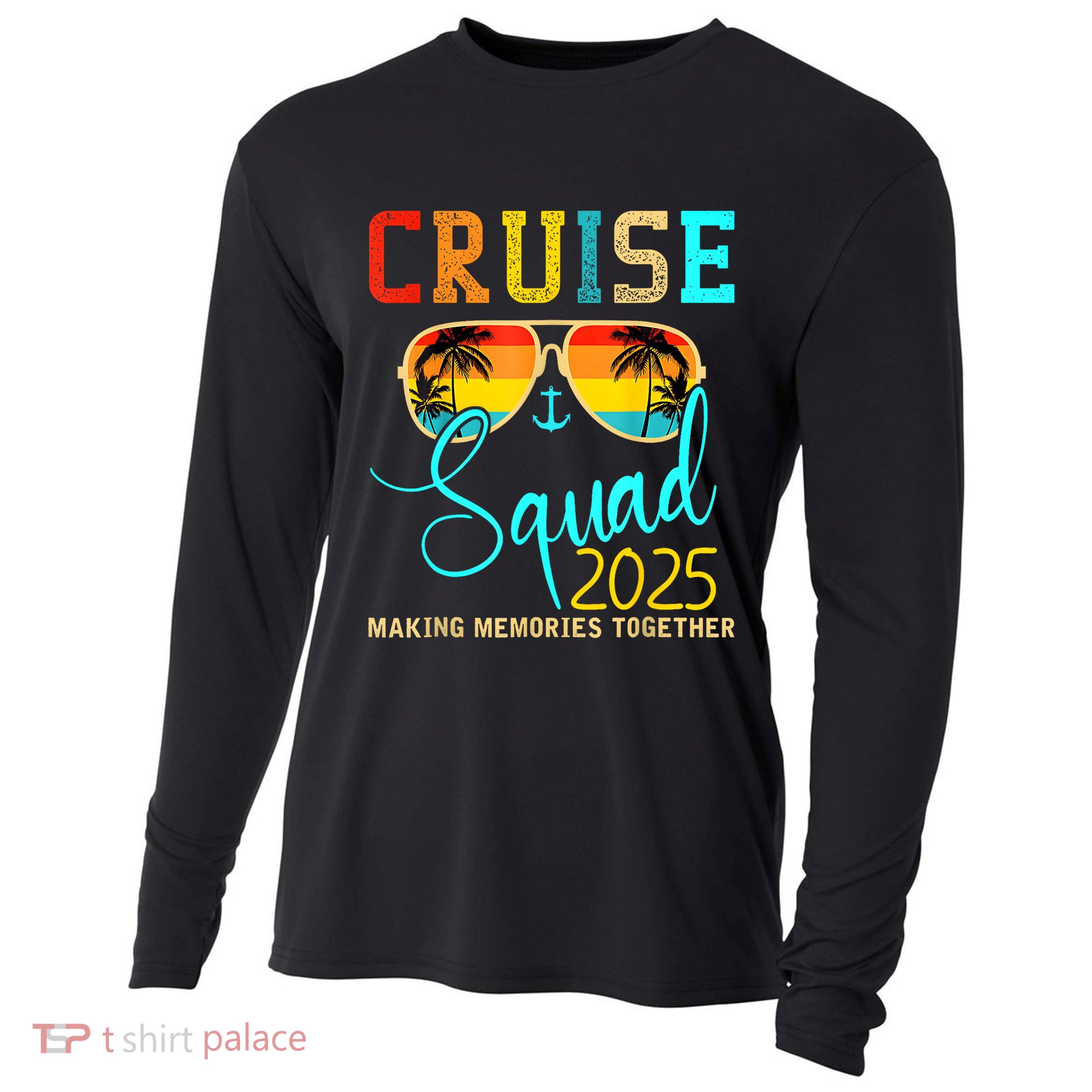 Cruise Squad 2025 Family Vacation Matching Group Summer Cooling Performance Long Sleeve Crew