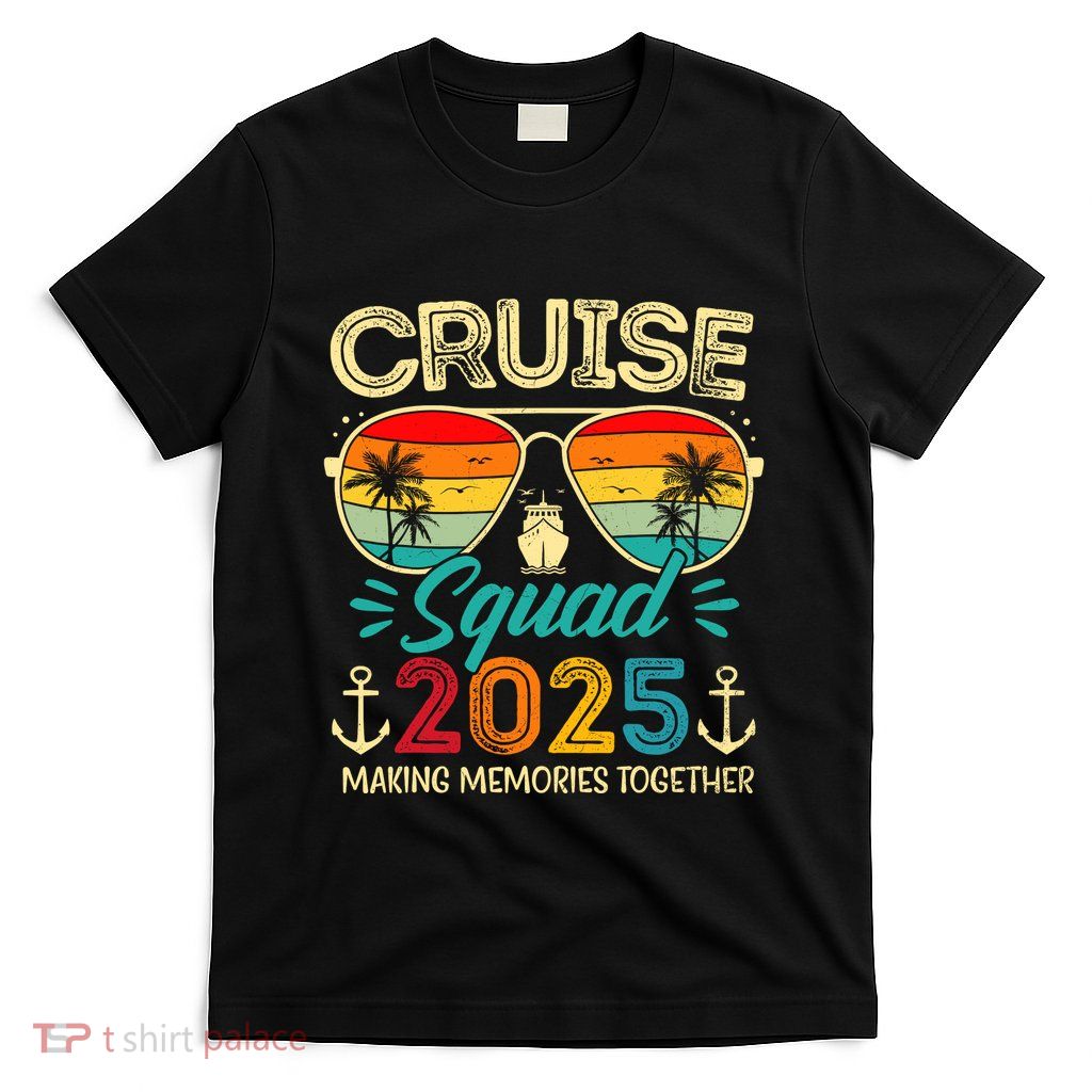 Cruise Squad 2025 Family Group Matching Summer Vacation T-Shirt