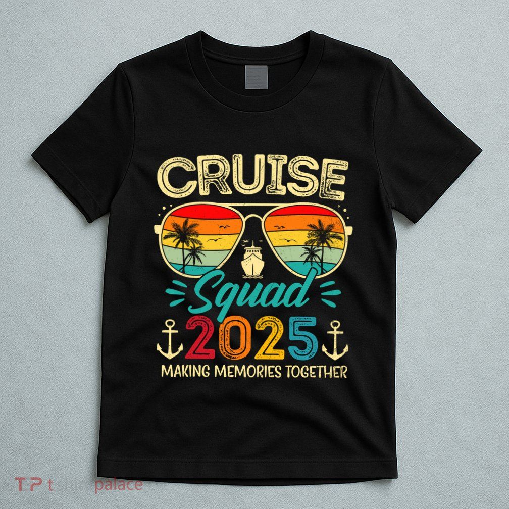 Cruise Squad 2025 Family Group Matching Summer Vacation T-Shirt