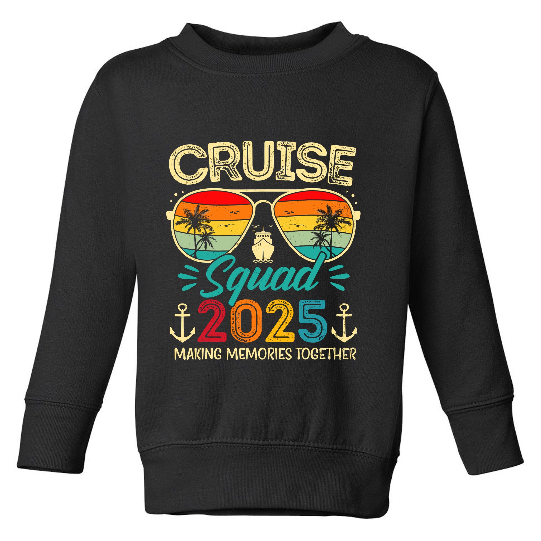 Cruise Squad 2025 Family Group Matching Summer Vacation Toddler Sweatshirt
