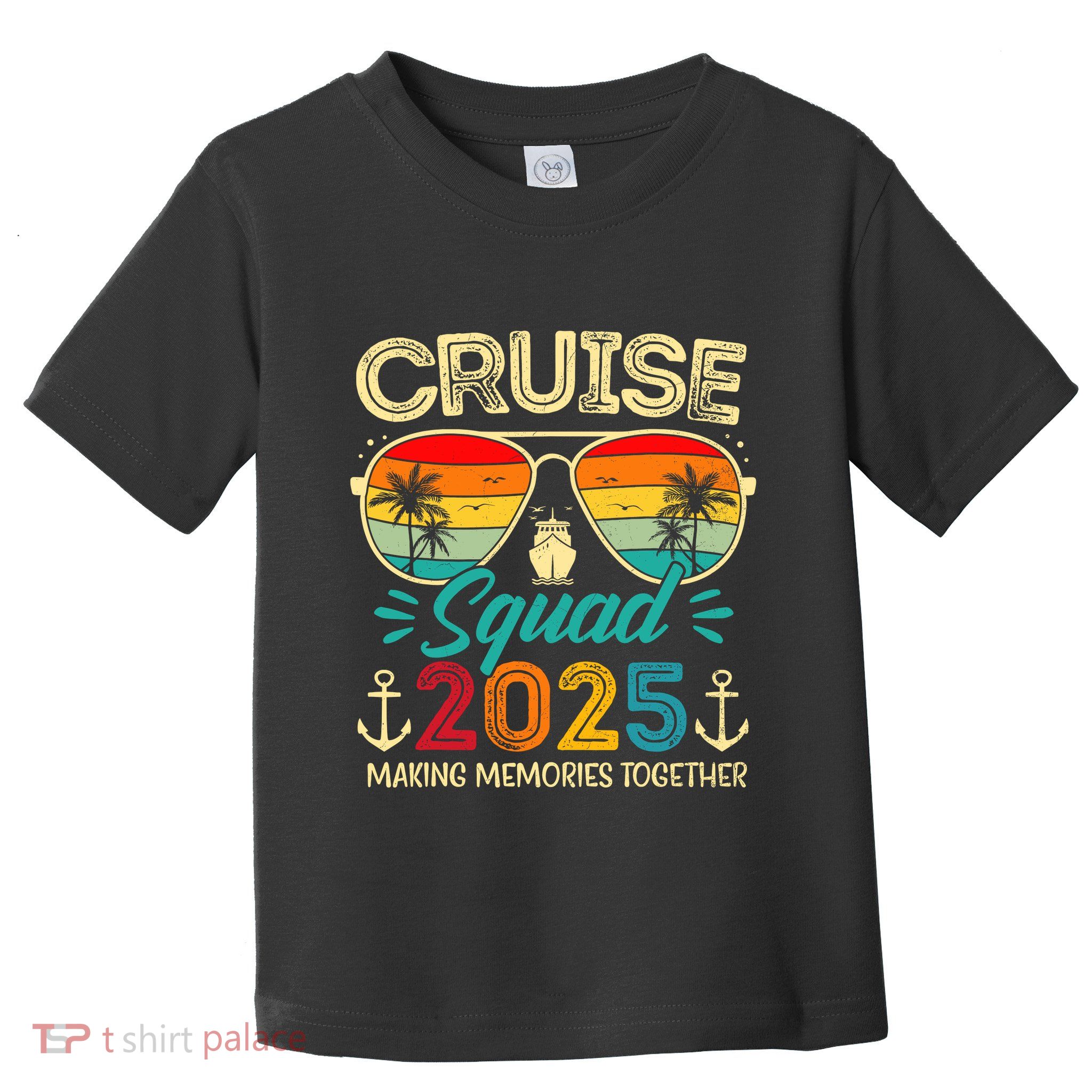 Cruise Squad 2025 Family Group Matching Summer Vacation Toddler T-Shirt