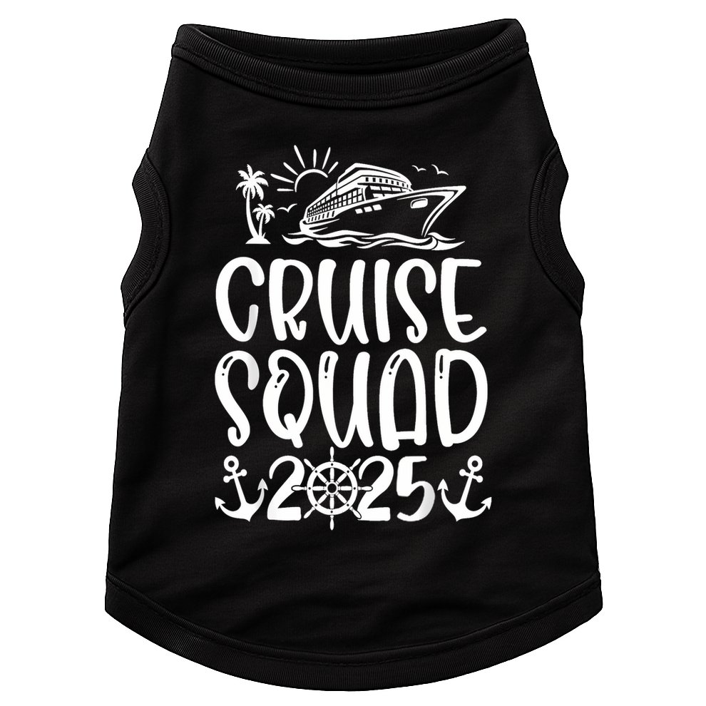 Cruise Squad 2025 Vacation Matching Family Doggie Tank