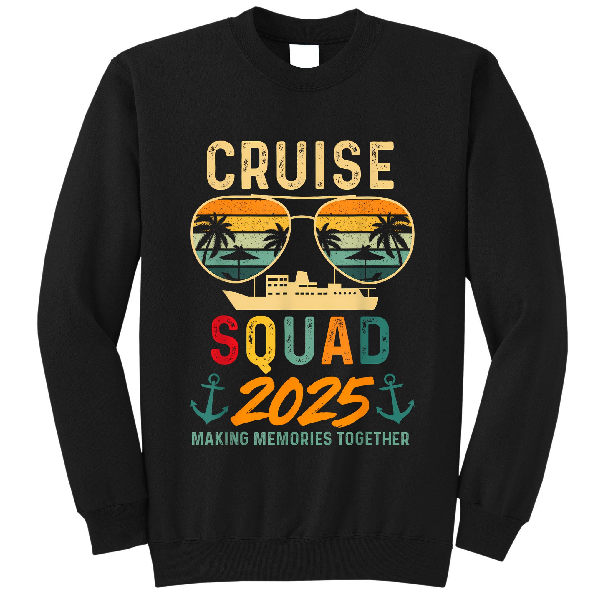 Cruise Squad 2025 Family Vacation Matching Group Summer Tall Sweatshirt