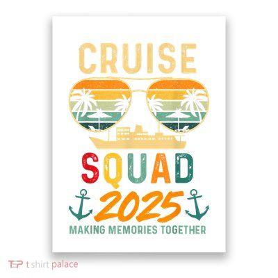 Cruise Squad 2025 Family Vacation Matching Group Summer Poster