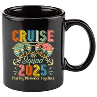 Cruise Squad 2025 Family Group Matching Summer Vacation 11oz C Handle Ceramic Mug