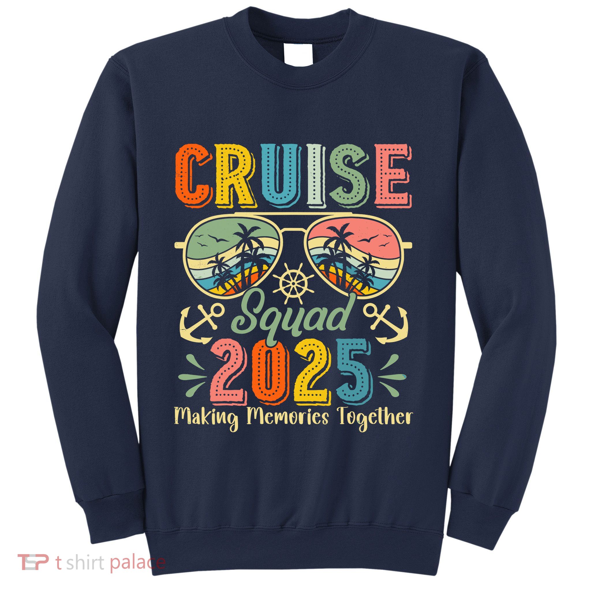 Cruise Squad 2025 Family Group Matching Summer Vacation Sweatshirt
