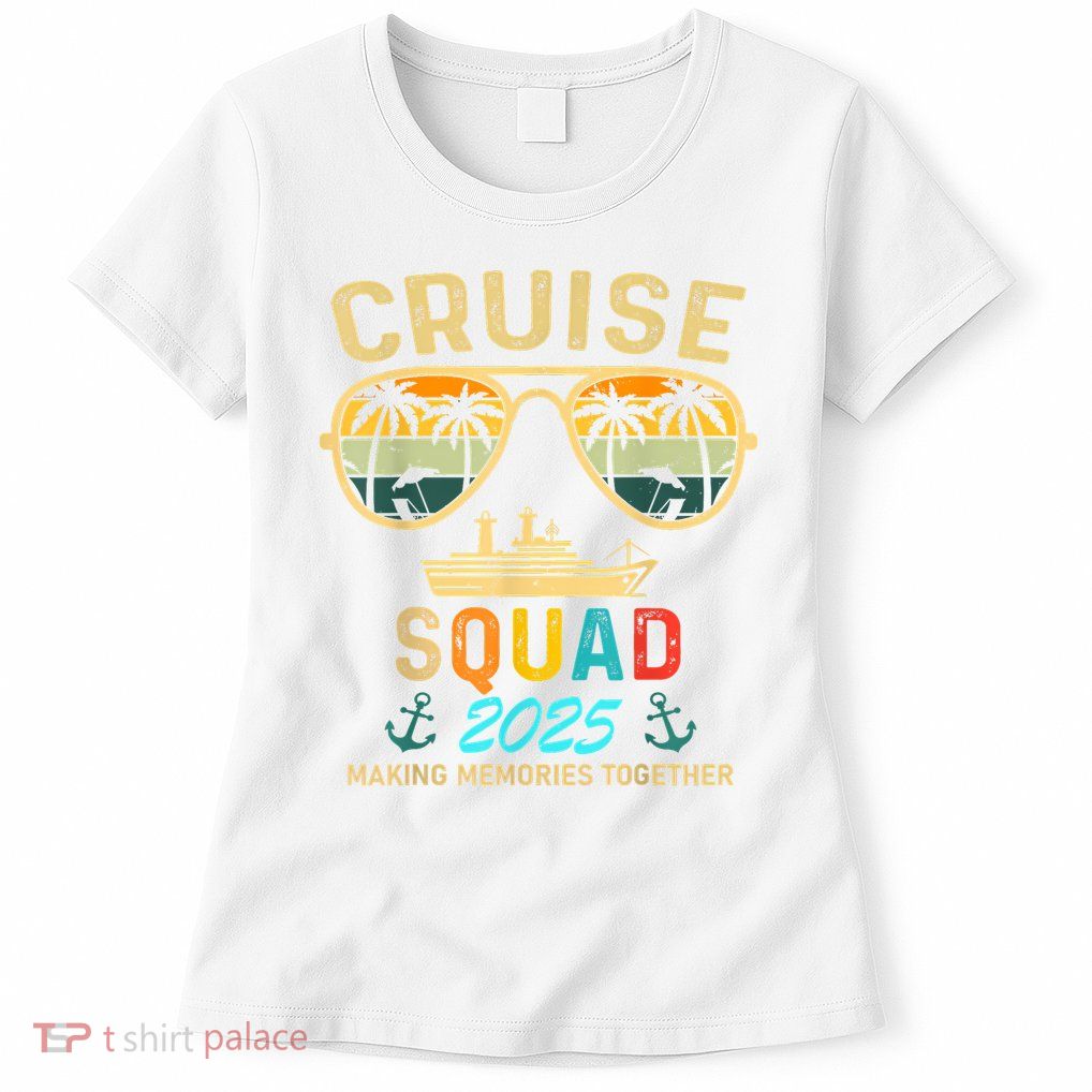 Cruise Squad 2025 Family Couple Matching Summer Vacation Womens T-Shirt