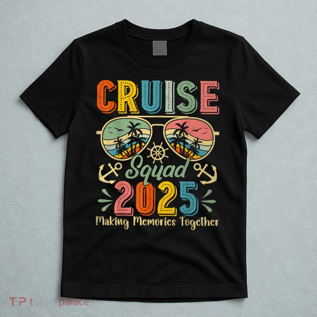 Cruise Squad 2025 Family Group Matching Summer Vacation T-Shirt