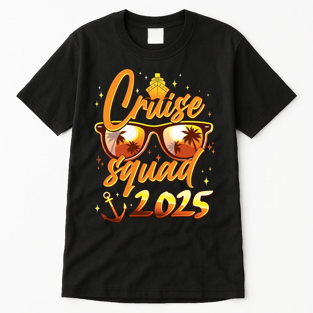 Cruise Squad 2025 Family Friends Vacation Tall T-Shirt