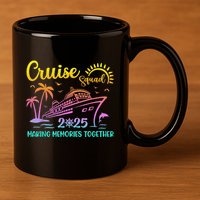 Cruise Squad 2025 Family Friends Vacation Matching Group 11oz C Handle Ceramic Mug