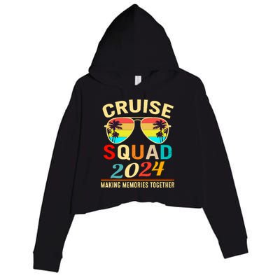 Cruise Squad 2024 Making Memories Together Summer Vacation Crop Fleece Hoodie