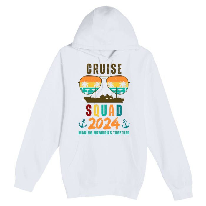 Cruise Squad 2024 Making Memories Together Premium Pullover Hoodie