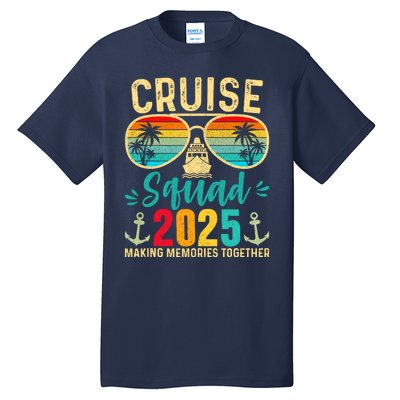 Cruise Squad 2025 Party Cruise Birthday Vacation Tall T-Shirt