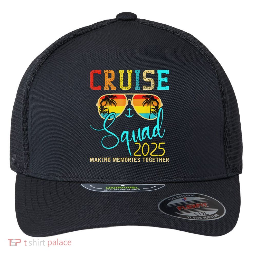 Cruise Squad 2025 Family Vacation Matching Group Summer Flexfit Unipanel Trucker Cap