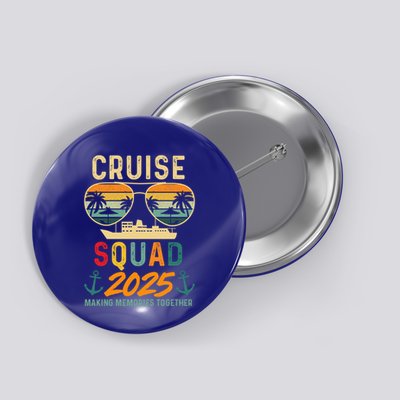 Cruise Squad 2025 Family Vacation Matching Group Summer Gift Button