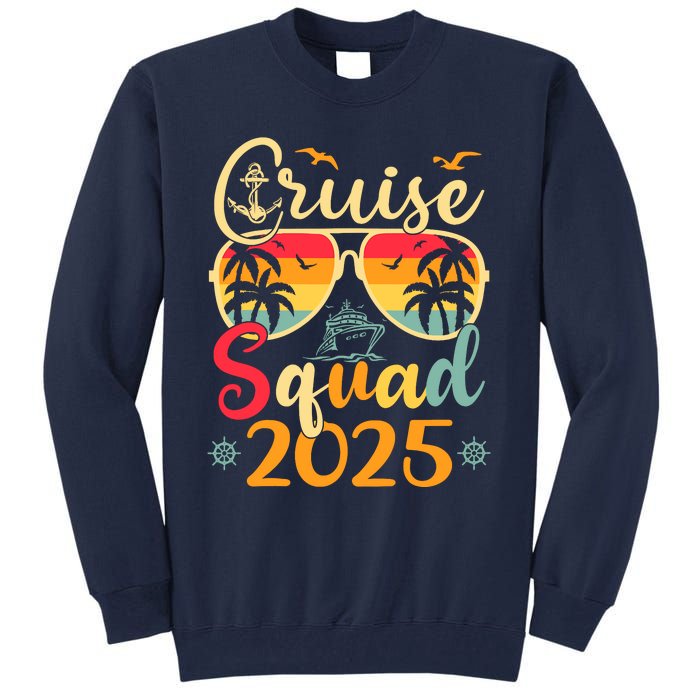 Cruise Squad 2025 Summer Vacation Matching Family Cruise Tall Sweatshirt