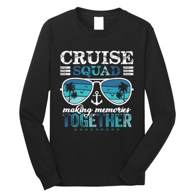 Cruise Squad 2025 Making Memories Together Trip Vacation Long Sleeve Shirt