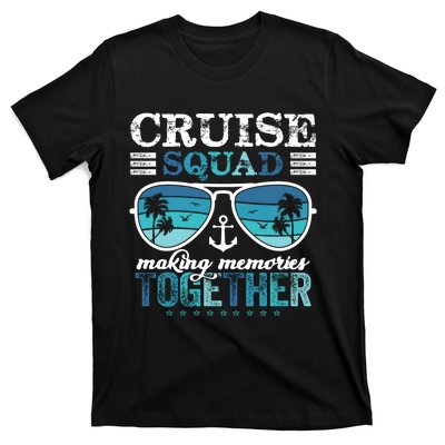 Cruise Squad 2025 Making Memories Together Trip Vacation T-Shirt