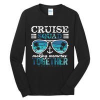 Cruise Squad 2025 Making Memories Together Trip Vacation Tall Long Sleeve T-Shirt