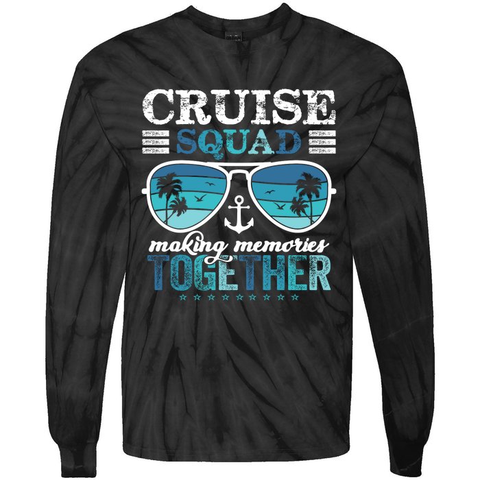 Cruise Squad 2025 Making Memories Together Trip Vacation Tie-Dye Long Sleeve Shirt