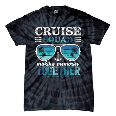 Cruise Squad 2025 Making Memories Together Trip Vacation Tie-Dye T-Shirt