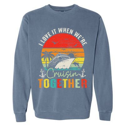 Cruise Squad 2025 Outfits Friends Family Couples Matching Garment-Dyed Sweatshirt