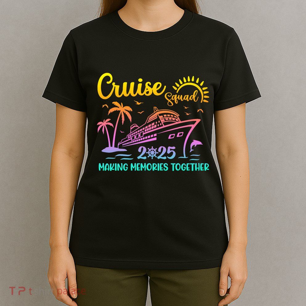 Cruise Squad 2025 Family Friends Vacation Matching Group T-Shirt