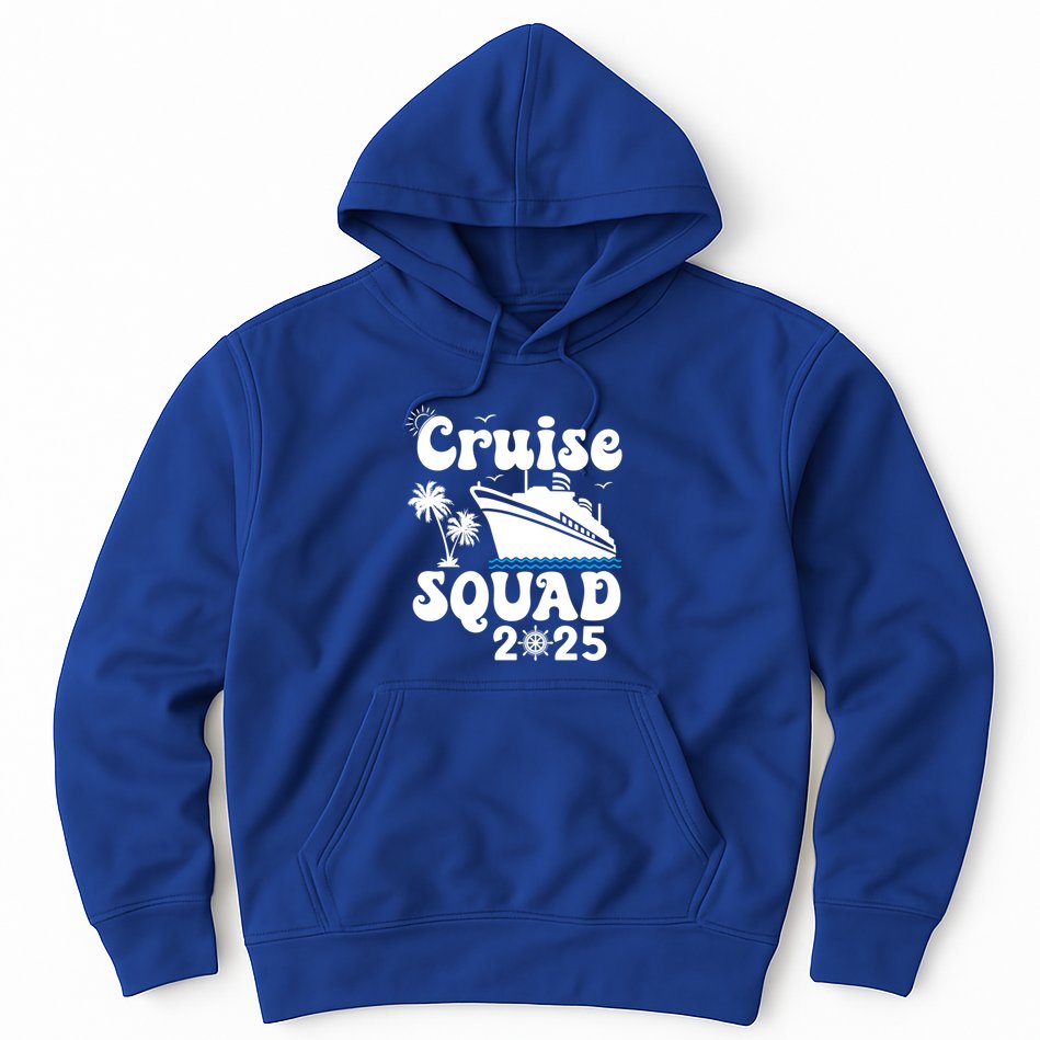 Cruise Squad 2025 Family Group Matching Cruising Vacation Funny Gift Hoodie