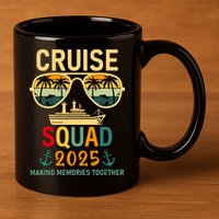 Cruise Squad 2025 Family Group Matching Summer Vacation 11oz C Handle Ceramic Mug