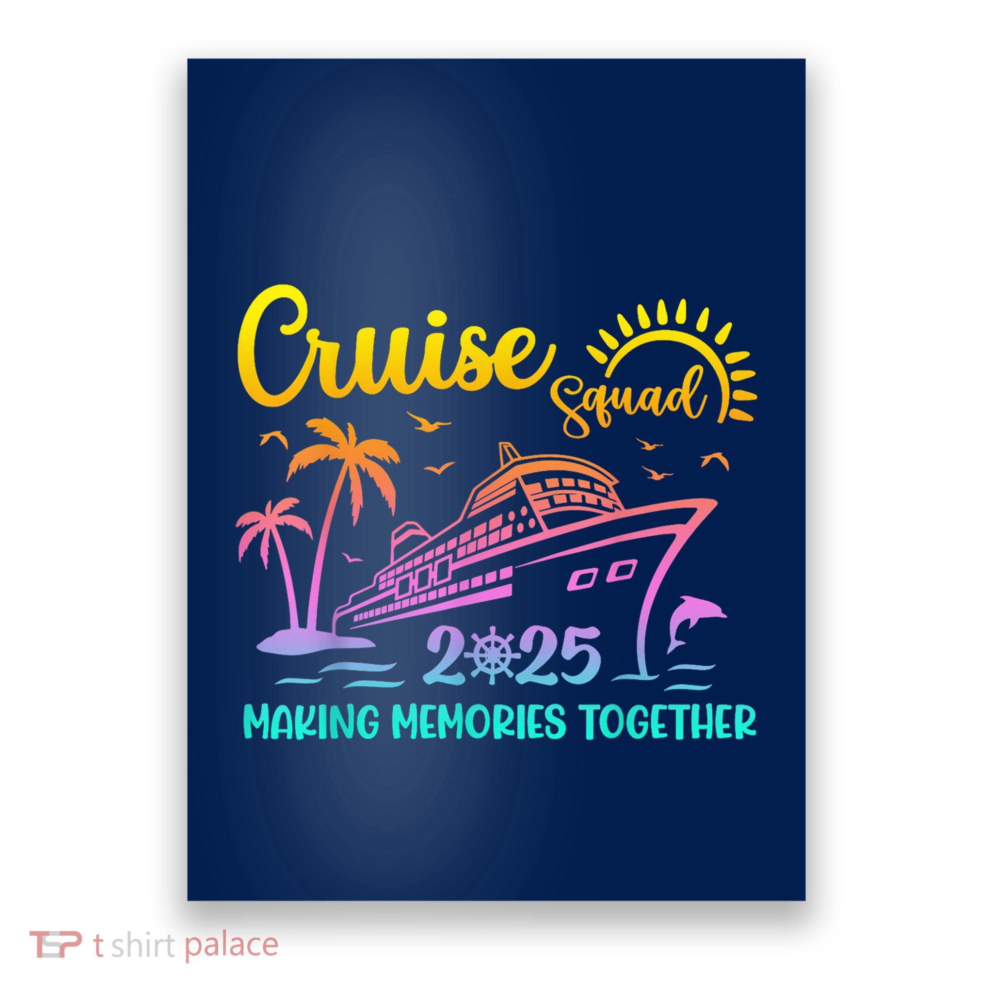 Cruise Squad 2025 Family Friends Vacation Matching Group Poster