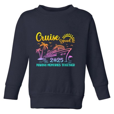 Cruise Squad 2025 Family Friends Vacation Matching Group Toddler Sweatshirt